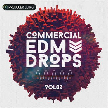 Commercial EDM Drops Vol 2