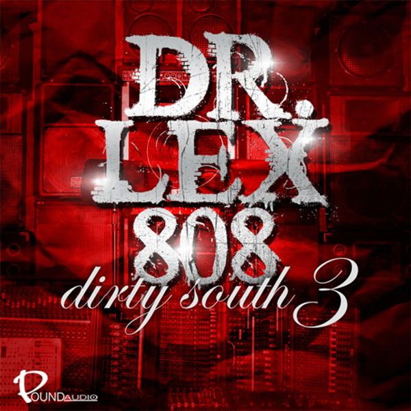 Dr Lex 808 Dirty South 3