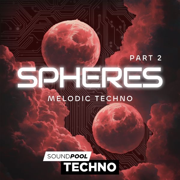 Spheres - Melodic Techno - Part 2