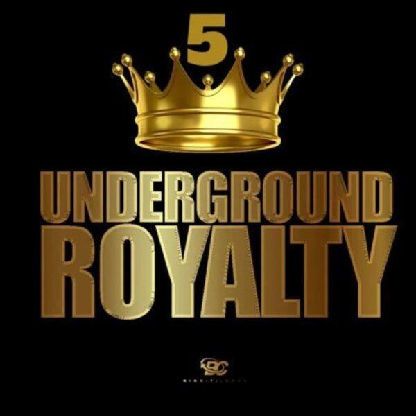 Underground Royalty 5