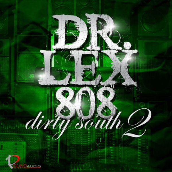 Dr Lex 808 Dirty South 2