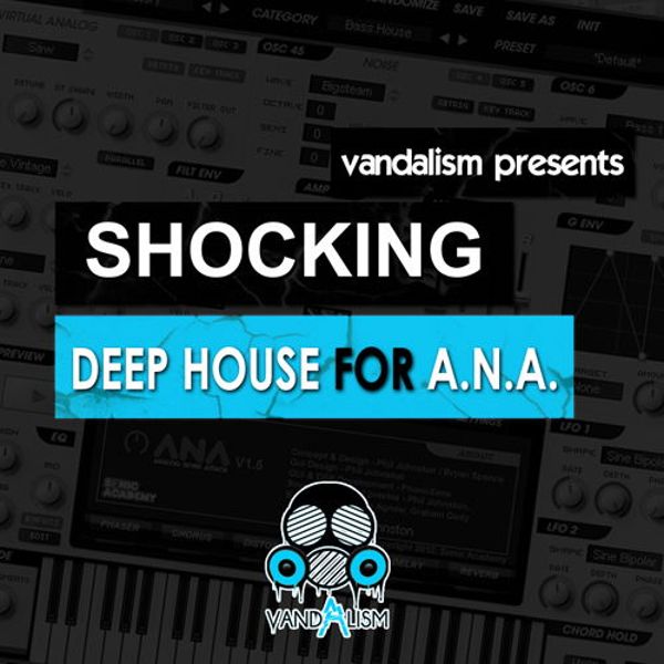 Shocking Deep House For A.N.A.